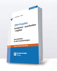 ÖPP-Projekte - konzipieren ausschreiben vergeben; 1. Auflage