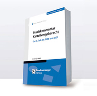 Praxiskommentar Kartellvergaberecht - Der 4. Teil des GWB und VgV; 2. Auflage 2014
