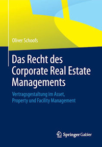 Das Recht des Corporate Real Estate Managements