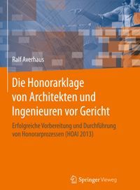 Die Honorarklage von Architekten und Ingenieuren vor Gericht