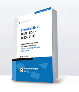 Praxishandbuch HOAI - BGB - JVEG - UrhG, 2. Aufl. 2014