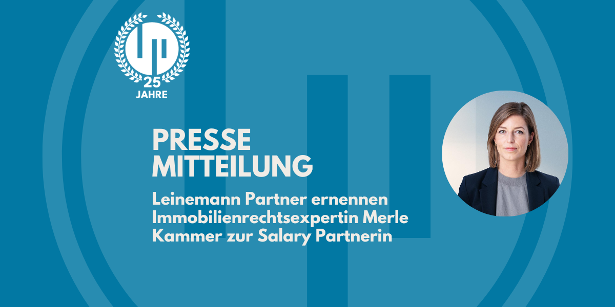Leinemann Partner ernennen Immobilienrechtsexpertin Merle Kammer zur Salary Partnerin 