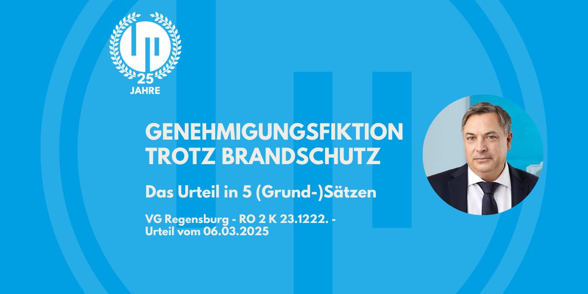 Genehmigungsfiktion trotz Brandschutz - Das Urteil in 5 (Grund-)Sätzen
