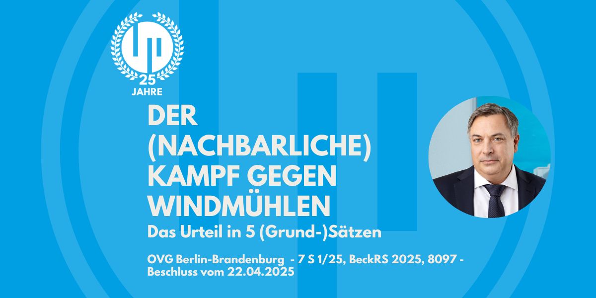 Der (nachbarliche) Kampf gegen Windmühlen - Das Urteil in 5 (Grund-)Sätzen