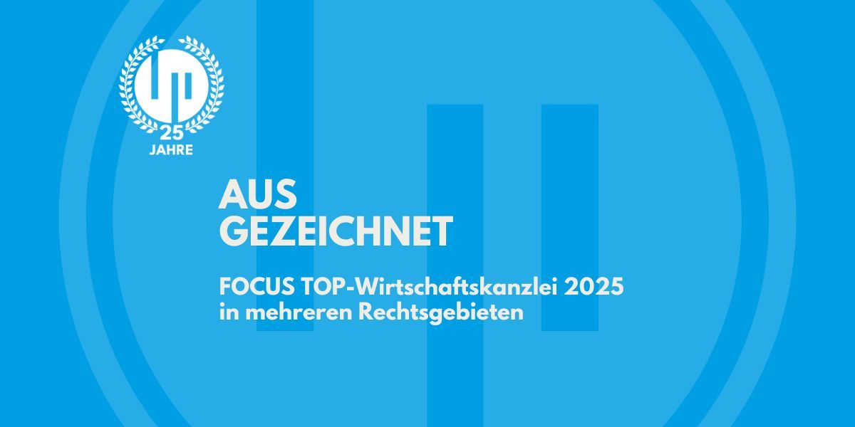 Auszeichnung als TOP Wirtschaftskanzlei 2025 durch FOCUS