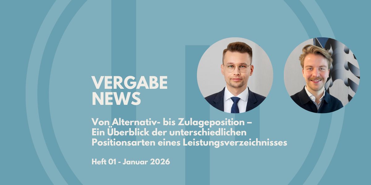 VergabeNews mit Schwerpunktbeitrag zu unterschiedlichen Positionsarten eines Leistungsverzeichnisses
