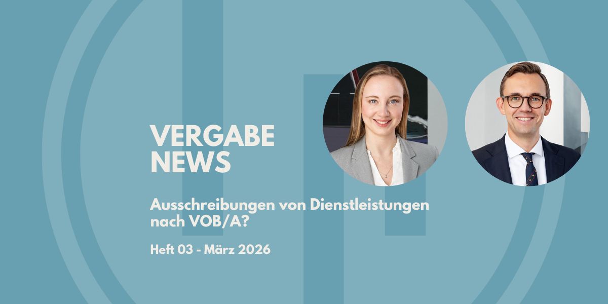 VergabeNews mit Schwerpunktbeitrag zu Ausschreibungen von Dienstleistungen nach VOB/A erschienen